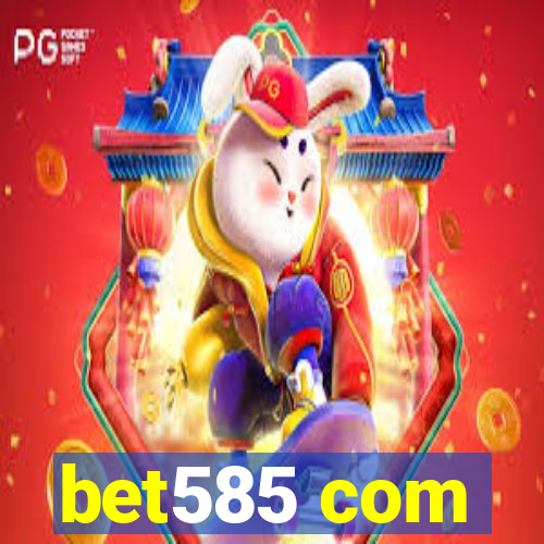 bet585 com